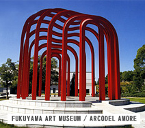FUKUYAMA ART MUSEUM / ARCODEL AMORE